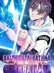 dai-thien-tai-bat-kha-chien-bai-chinh-la-ta-5