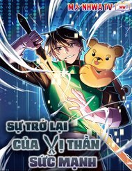 su-tro-lai-cua-vi-than-suc-manh-1