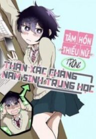 tam-hon-thieu-nu-trong-than-xac-chang-nam-sinh-trung-hoc-193×278-1