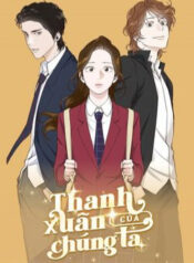 thanh-xuan-cua-chung-ta-1