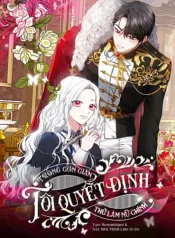 trong-con-gian-toi-quyet-dinh-thu-lam-nu-chinh-1