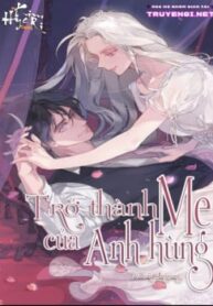 novel-tro-thanh-me-cua-anh-hung.jpg