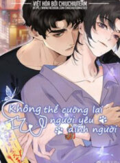 khong-the-cuong-lai-nguoi-yeu-dinh-nguoi-1