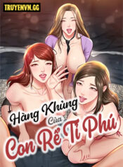 truyen-hang-khung-cua-con-re-ti-phu-1